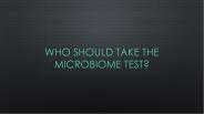 Who Should take the Microbiome Test