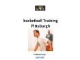 basketball Training Pittsburgh PowerPoint PPT Presentation