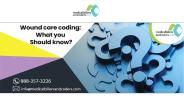 Wound care coding: What you should know?