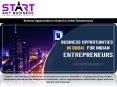 Business Opportunities In Dubai For Indian Entrepreneurs PowerPoint PPT Presentation