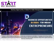 Business Opportunities In Dubai For Indian Entrepreneurs