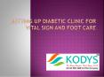 Setting Up Diabetic Clinic For Vital Sign & Foot Care PowerPoint PPT Presentation
