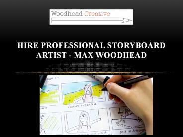 Hire Professional Storyboard Artist - Max Woodhead