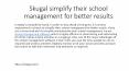 Skugal simplify their school management for better results PowerPoint PPT Presentation