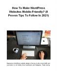 How To Make WordPress Websites Mobile-Friendly? (8 Proven Tips To Follow In 2021)