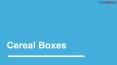 Blank Cereal Boxes PowerPoint PPT Presentation