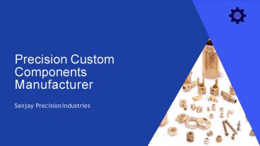Best Precision Custom Components Manufacturer Canada