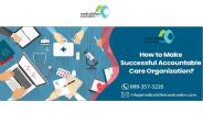 How to make successful Accountable Care Organization?