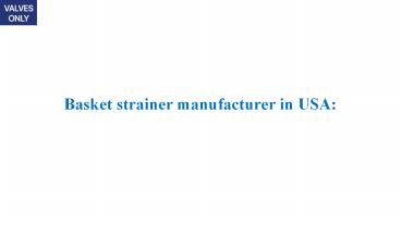 Basket strainer manufacturer in USA