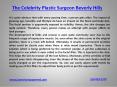 Best Celebrity Plastic Surgeon Beverly PowerPoint PPT Presentation