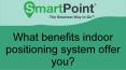 Searching For Indoor Positioning System In USA | Smart Point PowerPoint PPT Presentation