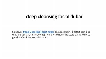 deep cleansing facial dubai