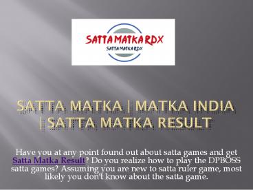 You can play the satta games with full fun