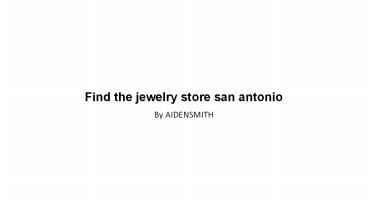 Find the jewelry store san antonio