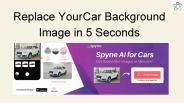 Instantly Change Your Car Background Image with Spyne