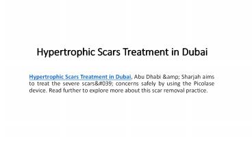 Hypertrophic Scars Treatment in Dubai