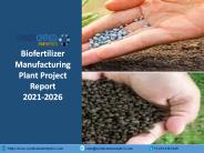 Biofertilizer Manufacturing Plant Project Report PPT 2021-2026