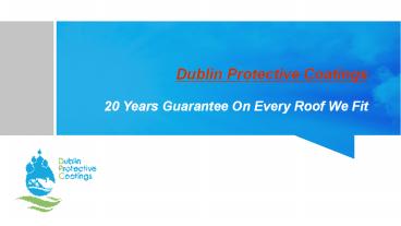 Roof Repairs Dublin | Dublin Protective Coatings