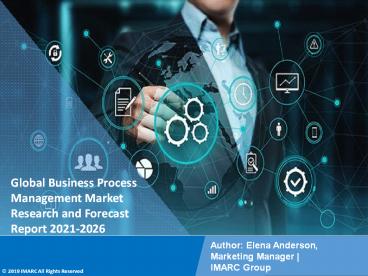 Business Process Management Market PPT: Opportunities by Types, Demand, Top Manufactures and Application in Grooming Regions (1)