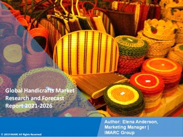 Handicrafts Market PPT: Opportunities by Types, Demand, Top Manufactures and Application in Grooming Regions