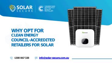 Why Opt For Clean Energy Council-Accredited Retailers For Solar
