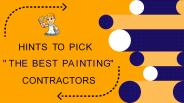 Hints to Pick the Best Painting Contractor