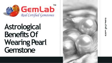 Astrological Benefits Of Wearing Pearl Gemstone