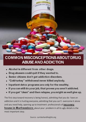COMMON MISCONCEPTIONS ABOUT DRUG ABUSE AND ADDICTION