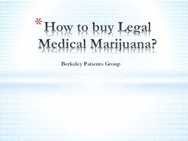 How to buy Legal Medical Marijuana?