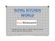 Royalkitchenworld - Modular kitchen manufacturers in mumbai