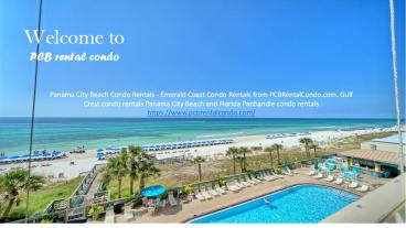 Pcb rental condo