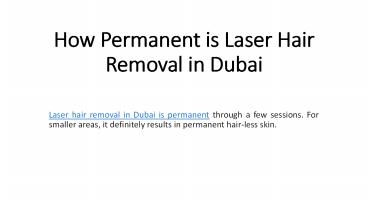 How Permanent is Laser Hair Removal in Dubai