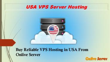 Get Unlimited Benefits of VPS Server in USA