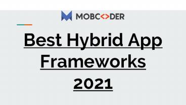 Best Hybrid App Frameworks in 2021