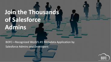 Install BOFC and join thousands of Salesforce Admins