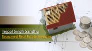 Tejpal Singh Sandhu - Seasoned Real Estate Investor