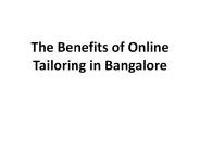 The Benefits of Online Tailoring in Bangalore
