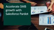 Accelerate SMB growth with Salesforce Pardot