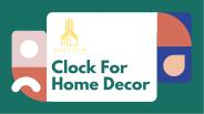 Clock For Home Decor