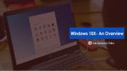 Windows 10X- An Overview