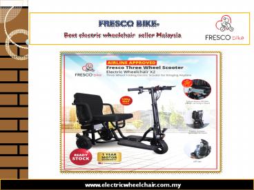 Best electric wheelchair seller Malaysia