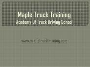 Maple Truck Training - Academy Of Truck Driving School