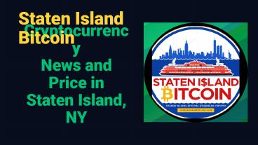 Cryptocurrency News and Price in Staten Island, NY