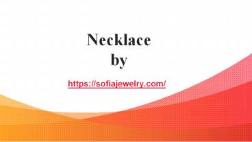 Necklace by Sofia Jewelry