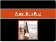 What Are The Unique Uses Of Sand Tote Bag