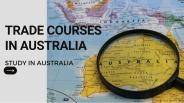 Trade Courses in Australia - Study in Australia