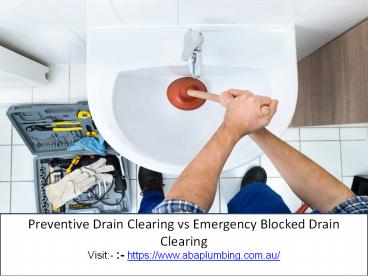 Preventive Drain Clearing vs Emergency Blocked Drain Clearing