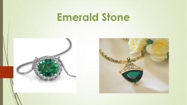 Emerald Stone PPT