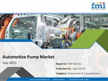 2021 Analysis and Review: Automotive Pump Market by Technology – Electric and Mechanical for 2021 - 2031