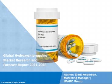 PPT: Hydroxychloroquine Market to Witness Huge Growth during 2021-2026